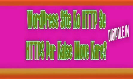 WordPress Site Ko HTTP Se HTTPS Par Kaise Move Kare