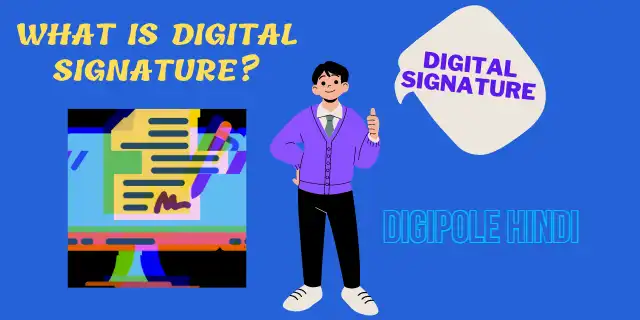 Digital Signature Kya Hai? Digital Signature In Hindi?