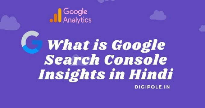 What is Google Search Console Insights in Hindi?
