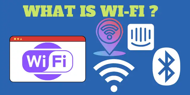 Wi-Fi क्या है?Wi-Fi full form क्या है?यह कैसे काम करता है?