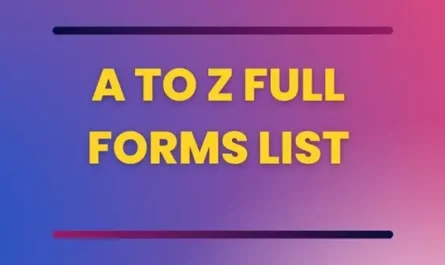 A to Z Full Forms List